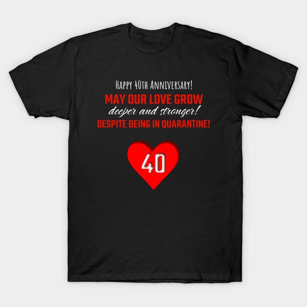 Happy 40th anniversary T-Shirt by Faani